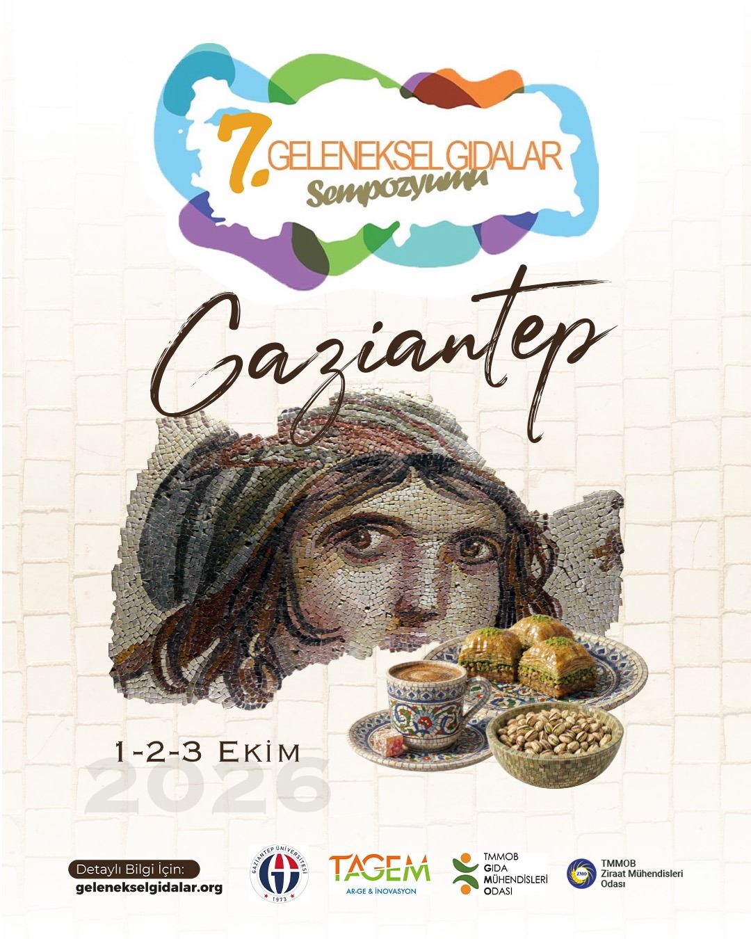 7. Geleneksel Gıdalar Sempozyumu Duyurusu 1-3 Ekim 2026 Gaziantep
